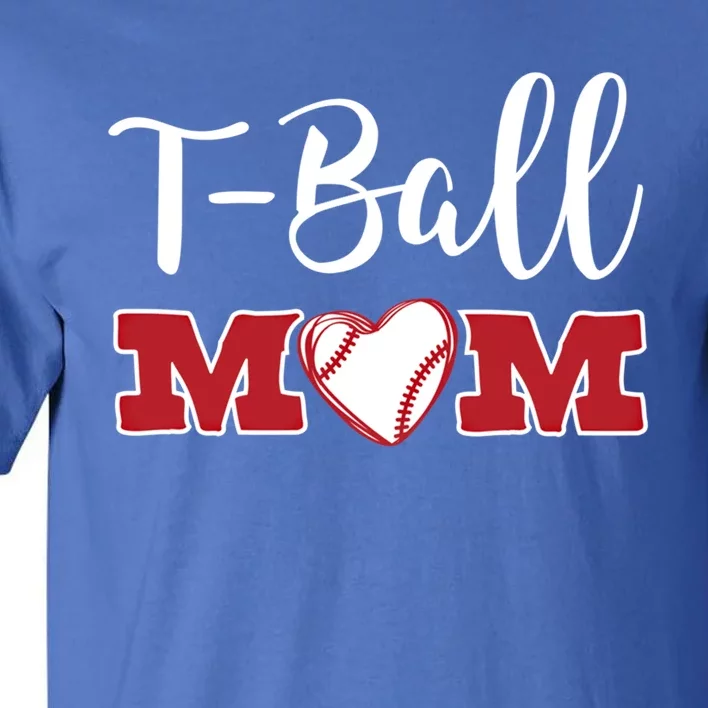 Cute Tball Mom Teeball Baseball T Ball Mom Gift Tall T-Shirt