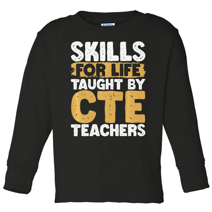 Cte Teacher Middle School High School Teach Career Premium Toddler Long Sleeve Shirt