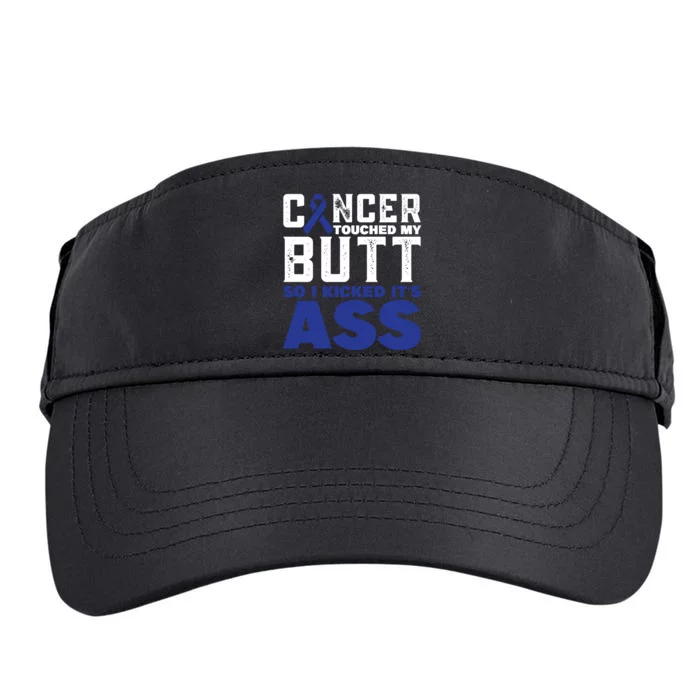 Cancer Touched My Butt So I Kicked Its Ass Funny Colon Cancer Awareness Adult Drive Performance Visor