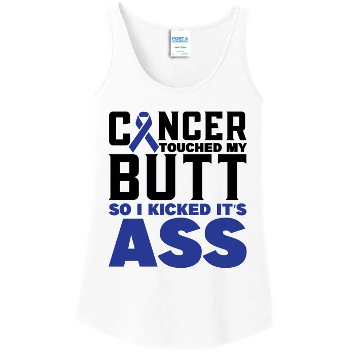 Cancer Touched My Butt So I Kicked Its Ass Funny Colon Cancer Awareness Ladies Essential Tank