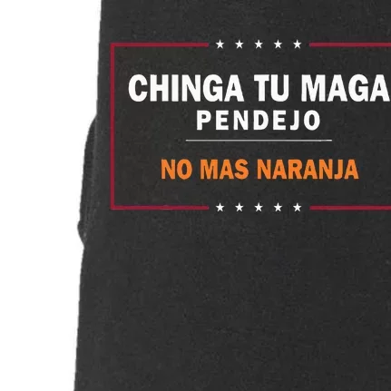 Chinga Tu Maga Pendejo No Mas Naranja Doggie 3-End Fleece Hoodie