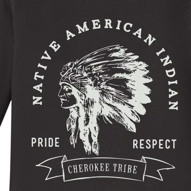 Cherokee Tribe Native American Indian Pride Respect Design Baby Long Sleeve Bodysuit