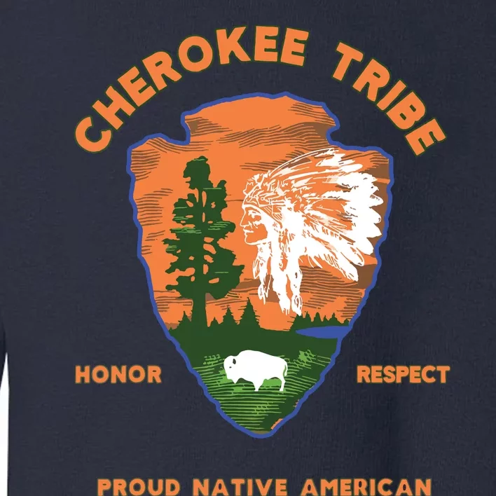 Cherokee Tribe Native American Indian Pride Respect Honor Toddler Sweatshirt