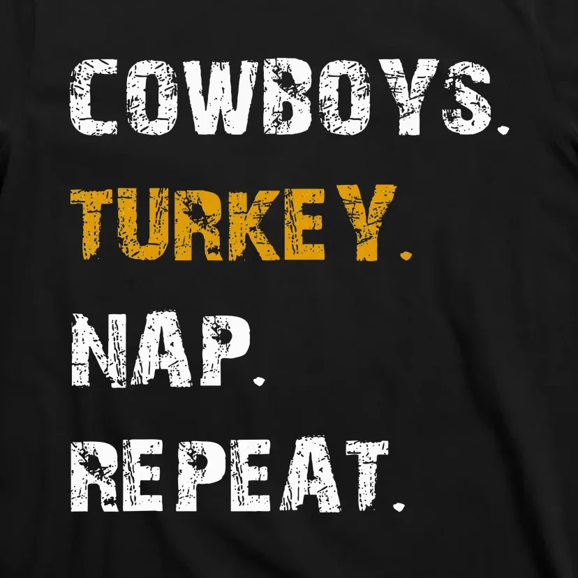 Cowboys Turkey Nap Repeat Thanksgiving Football T-Shirt