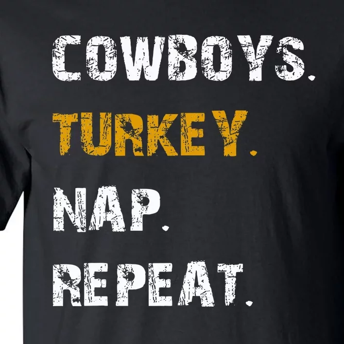 Cowboys Turkey Nap Repeat Thanksgiving Football Tall T-Shirt