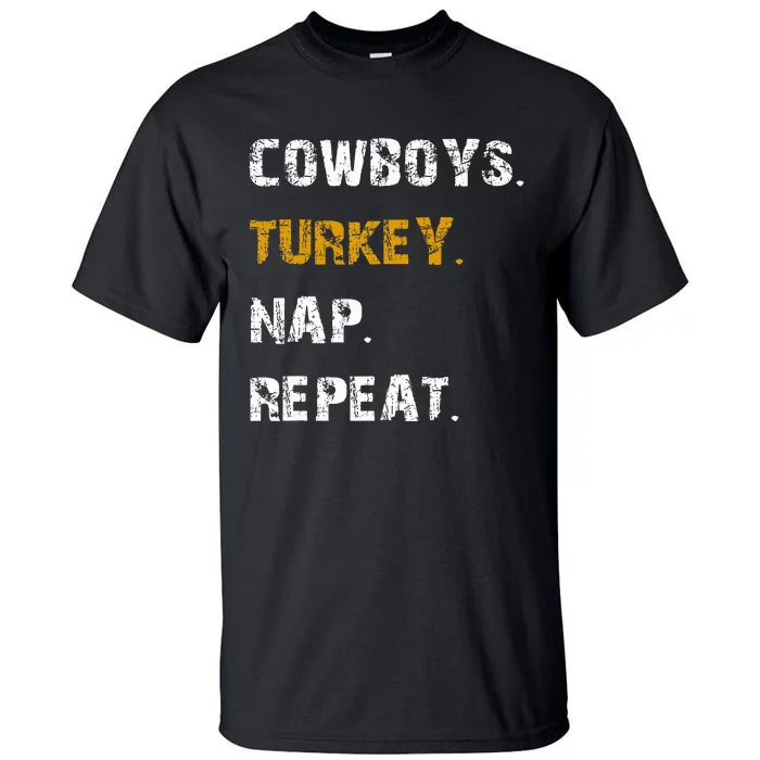 Cowboys Turkey Nap Repeat Thanksgiving Football Tall T-Shirt