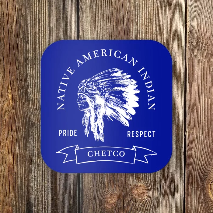 Chetco Tribe Native American Indian Pride Respect Vintage Great Gift Coaster