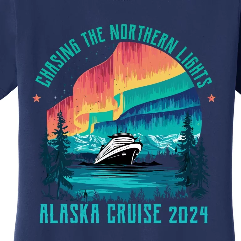 Chasing The Northern Lights Alaska Cruise 2024 Adventure Women's T-Shirt