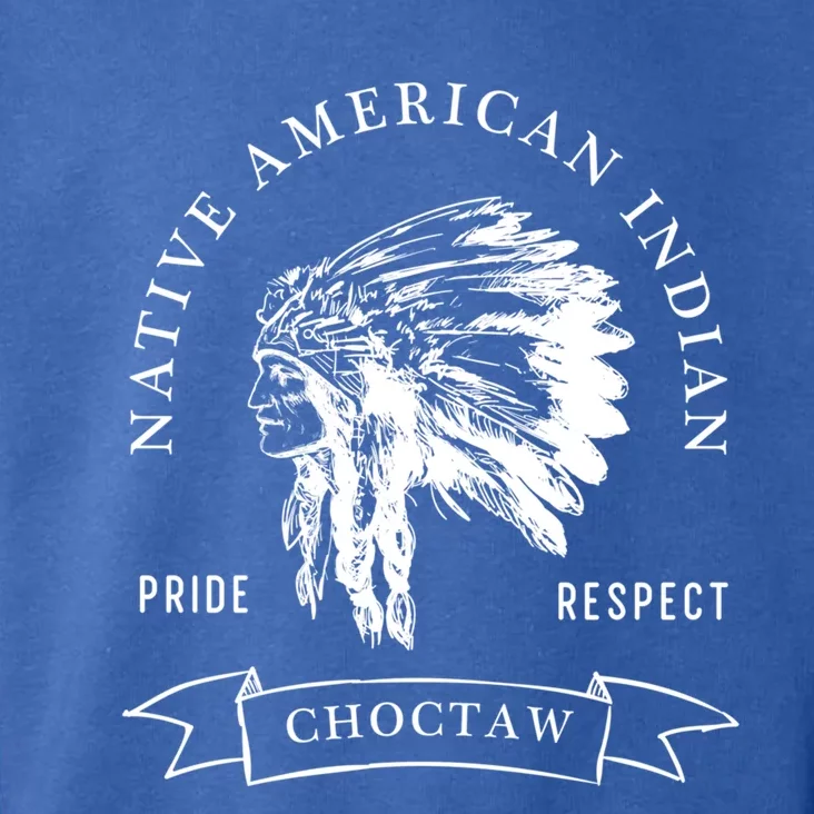 Choctaw Tribe Native American Indian Pride Respect Darker Gift Toddler Hoodie