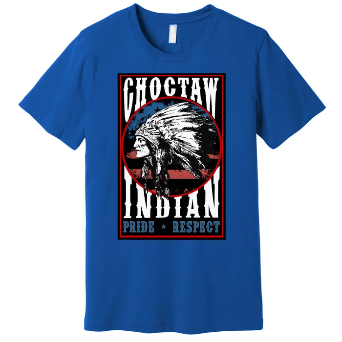 Choctaw Tribe Native Pride Respect American Indian Us Flag Meaningful Gift Premium T-Shirt