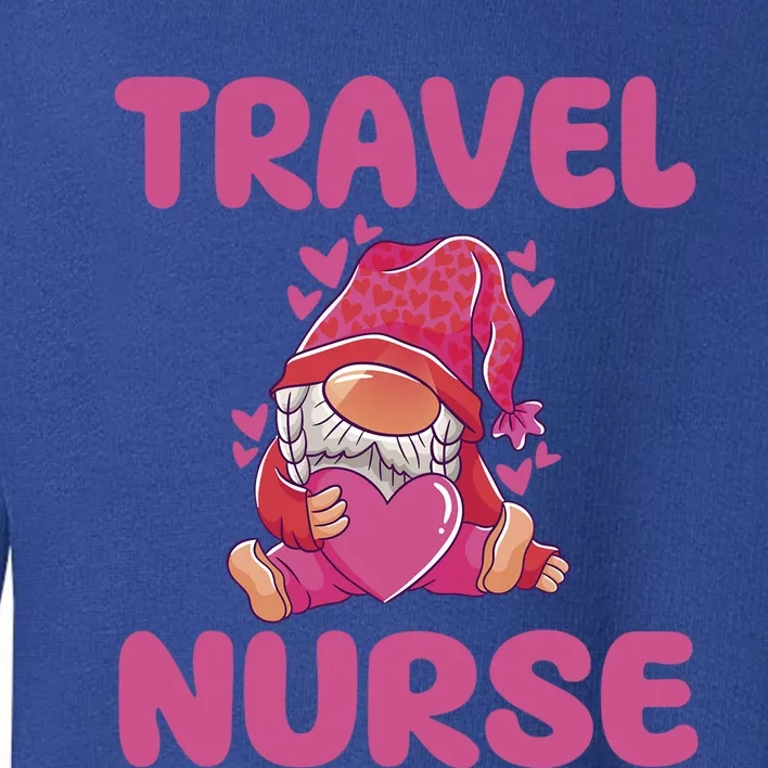 Cute Travel Nurse Gnome Outfit Registered Nurse Great Gift Toddler Sweatshirt