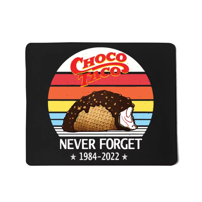 Choco Taco Never Forget 1984 Retro Vintage Mousepad