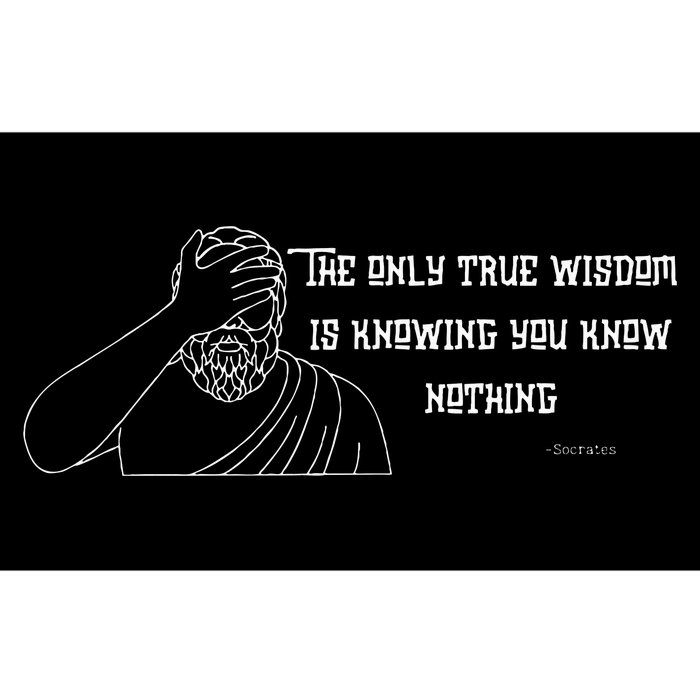 Commentary The Only Wisdom Is Knowing You Know Bumper Sticker