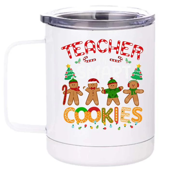 Christmas Teacher Of Smart Cookies Funny Cute Gingerbread Front & Back 12oz Stainless Steel Tumbler Cup