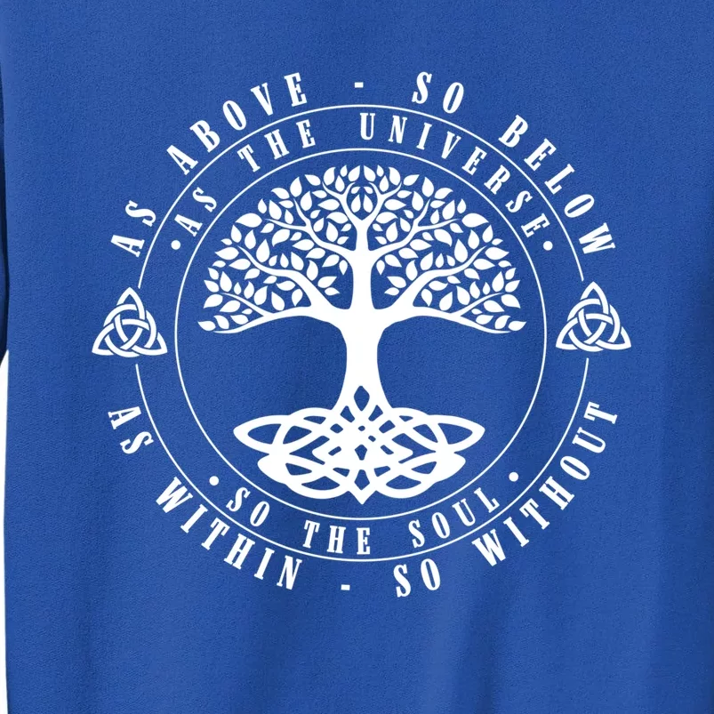 Celtic Tree Of Life Gift As Above So Below Spiritual Yoga Funny Gift Sweatshirt