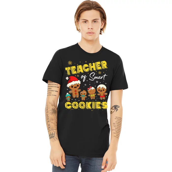 Christmas Teacher Of Smart Cookies Xmas Teacher Cookies Premium T-Shirt