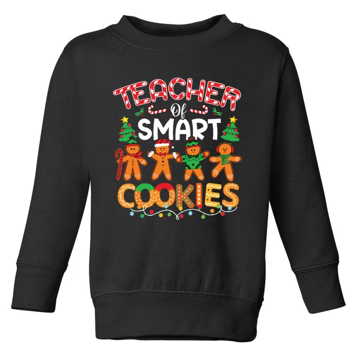 Christmas Teacher Of Smart Cookies Funny Cute Gingerbread Toddler Sweatshirt