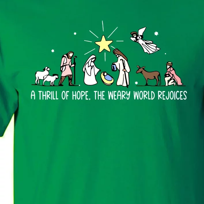 Christmas Thrill Of Hope Weary World Rejoices Birthday Jesus Gift Tall T-Shirt