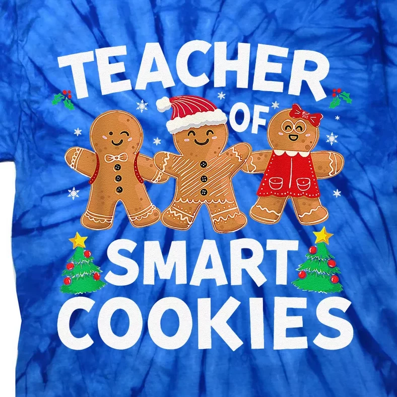 Christmas Teacher Of Smart Cookies Cute Gingerbread Cookies Cute Tie-Dye T-Shirt