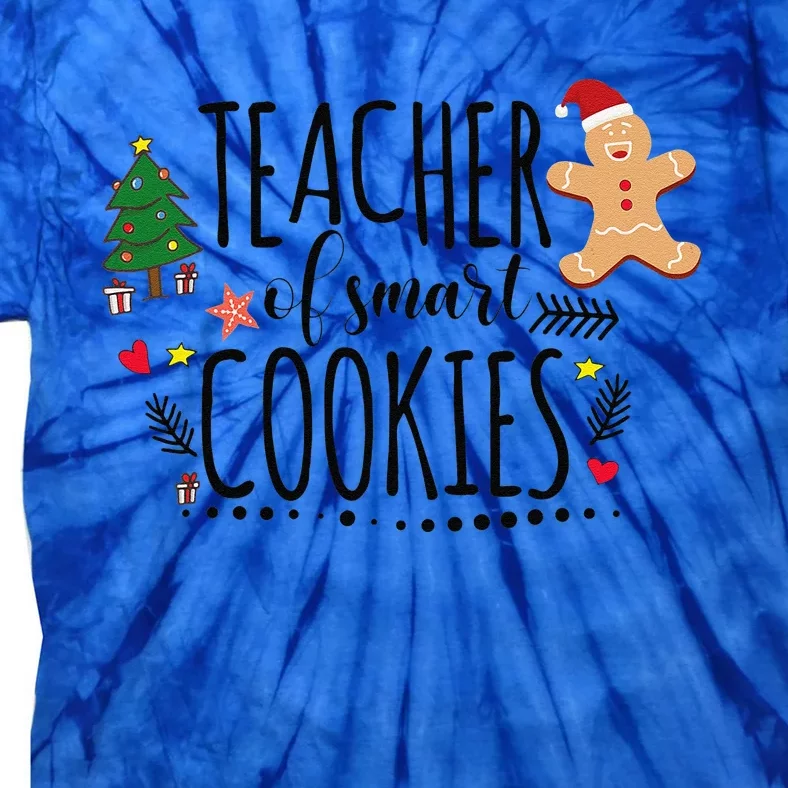 Christmas Teacher Of Smart Cookies Cute Gingerbread Funny Tie-Dye T-Shirt