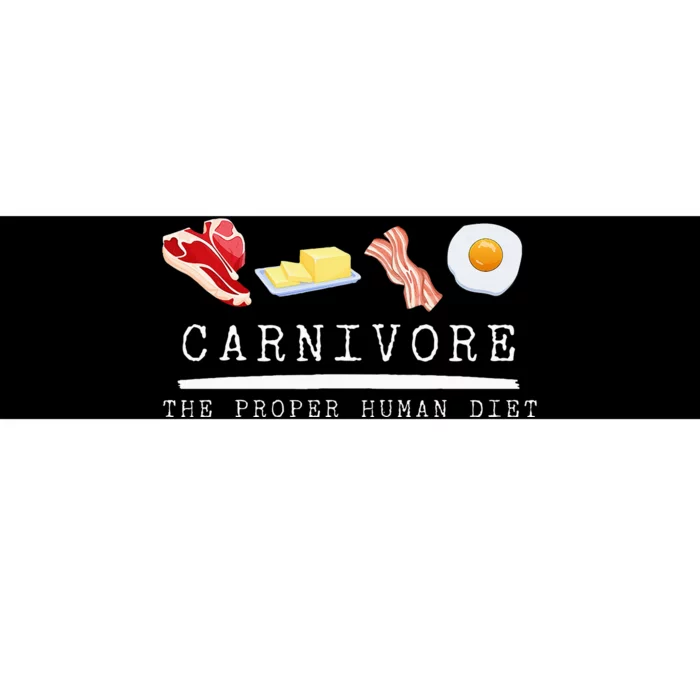 Carnivore The Proper Human Diet Beef Butter Bacon Eggs Bumper Sticker