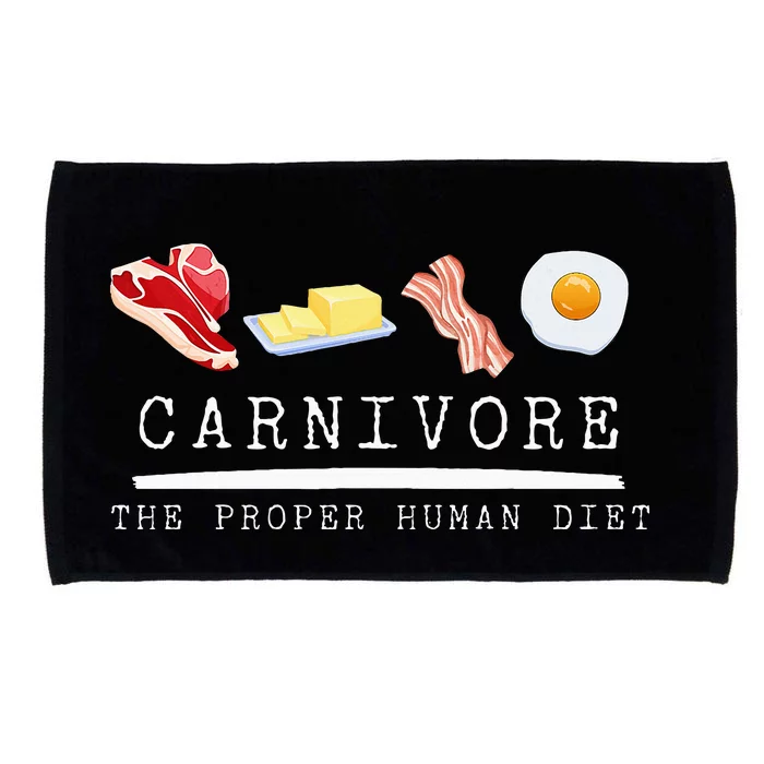 Carnivore The Proper Human Diet Beef Butter Bacon Eggs Microfiber Hand Towel