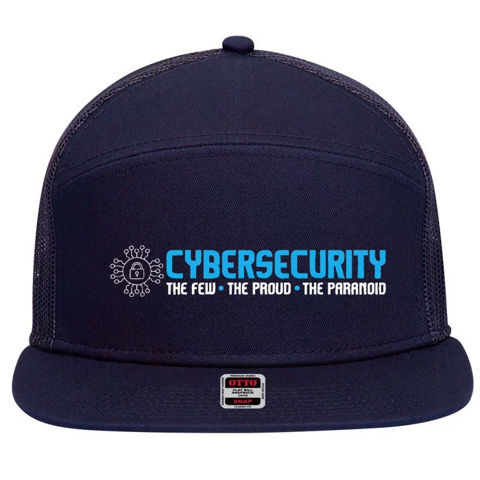 Cybersecurity The Paranoid IT Analyst Programmer Hacker 7 Panel Mesh Trucker Snapback Hat