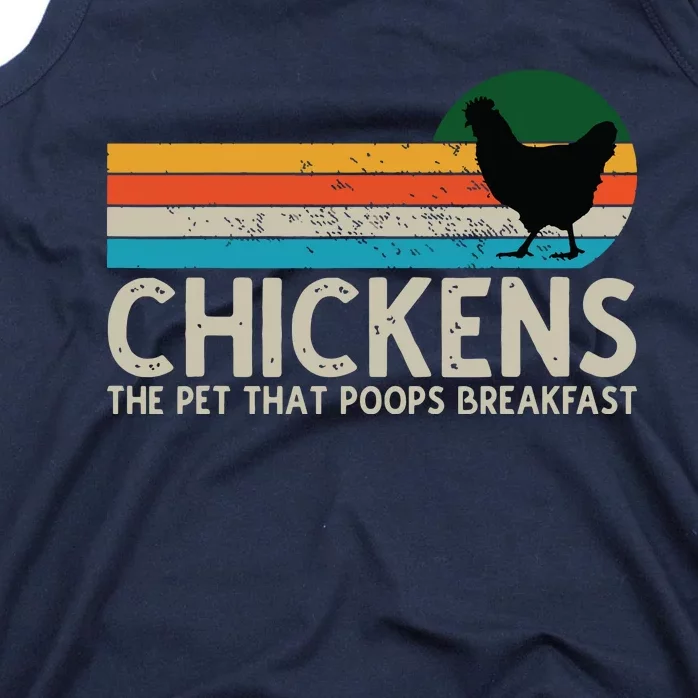 Chickens The Pet That Poops Breakfast Funny Farmers Tank Top