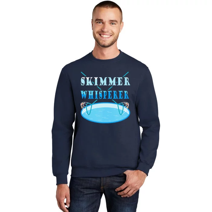 Cleaning The Pool Skimmer Whisperer Pool Guy Sweatshirt