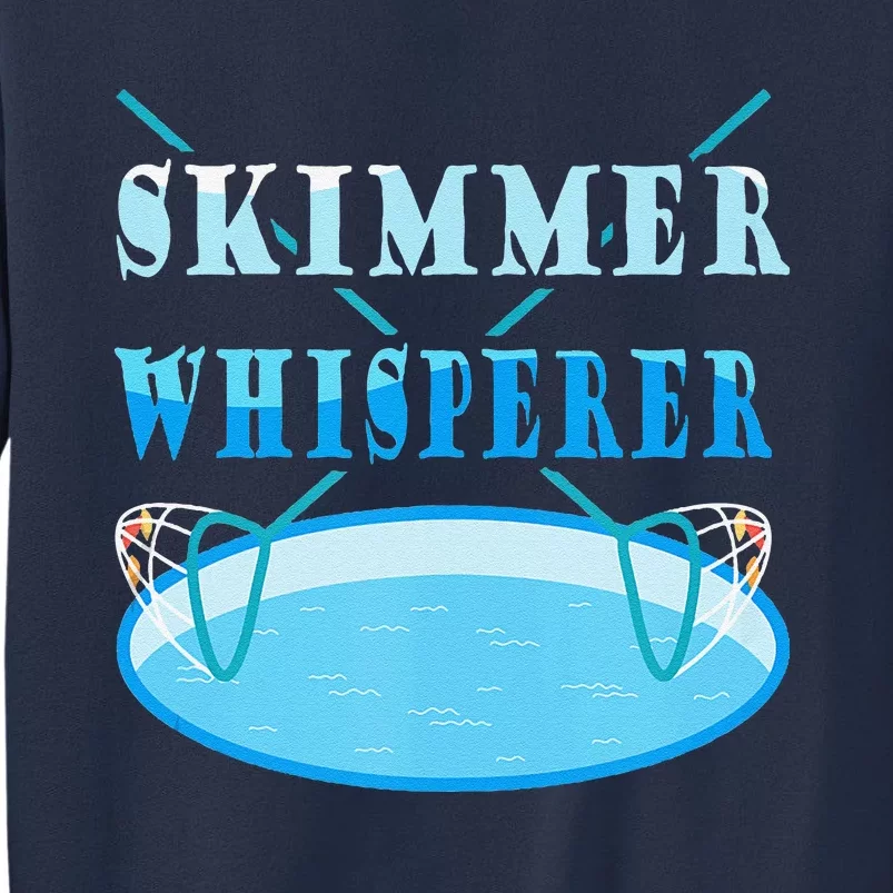 Cleaning The Pool Skimmer Whisperer Pool Guy Sweatshirt