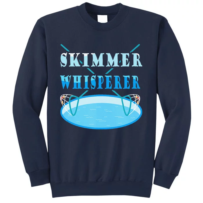 Cleaning The Pool Skimmer Whisperer Pool Guy Sweatshirt