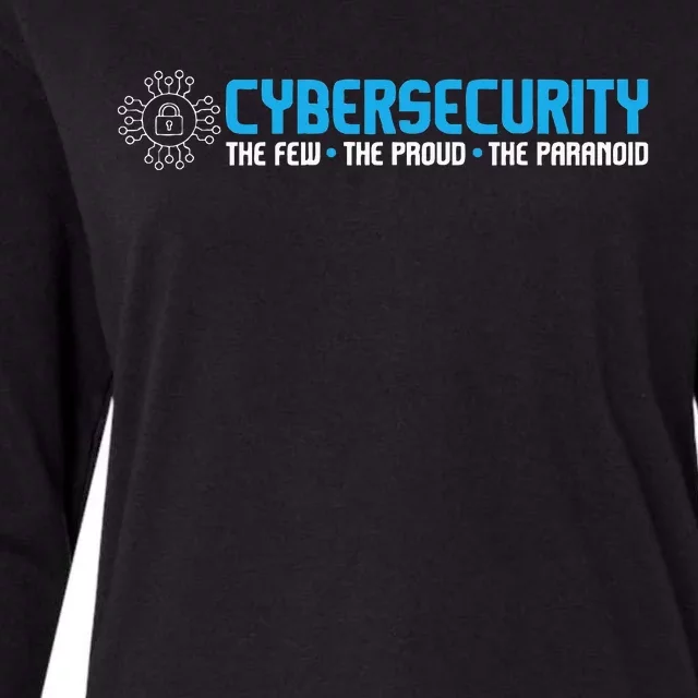 Cybersecurity The Paranoid It Analyst Programmer Hacker Womens Cotton Relaxed Long Sleeve T-Shirt