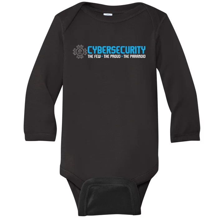 Cybersecurity The Paranoid It Analyst Programmer Hacker Baby Long Sleeve Bodysuit