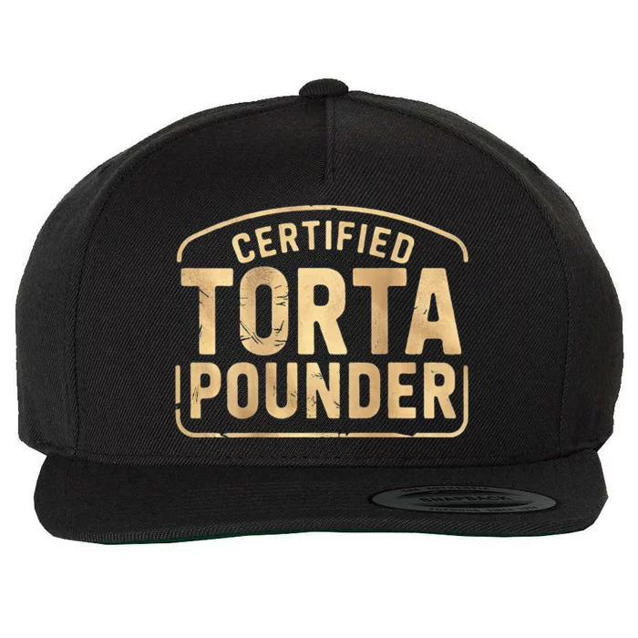 Certified Torta Pounder Latino Wool Snapback Cap