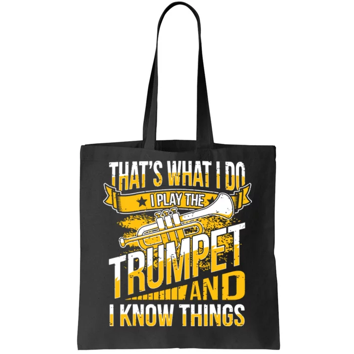 Cool Trumpet Player Graphic Trumpeter Design I Know Tote Bag