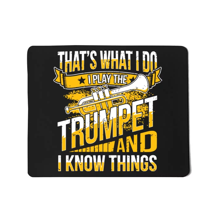 Cool Trumpet Player Graphic Trumpeter Design I Know Mousepad