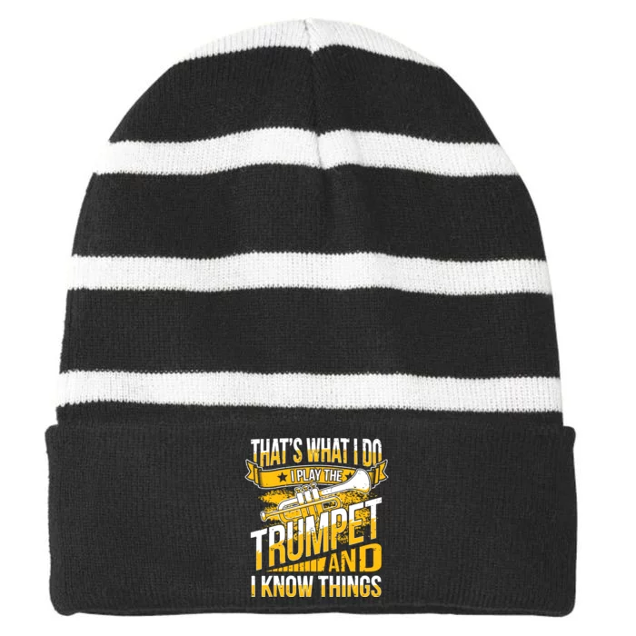 Cool Trumpet Player Graphic Trumpeter Design I Know Striped Beanie with Solid Band