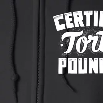 Certified Torta Pounder Full Zip Hoodie