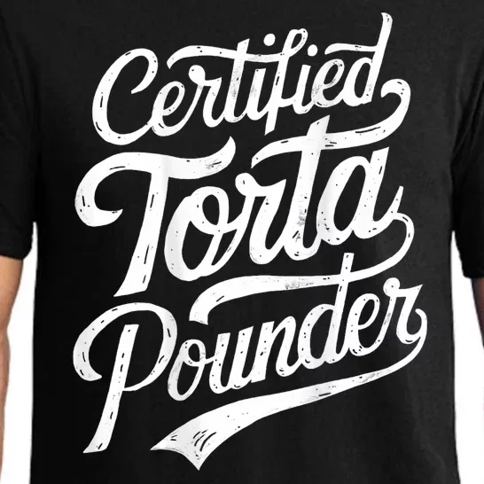 Certified Torta Pounder Funny Torta Pounder On Back Pajama Set