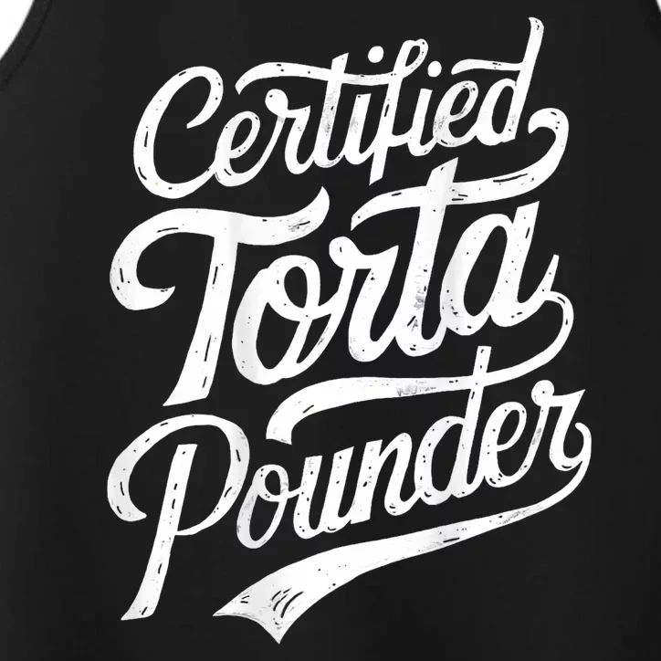 Certified Torta Pounder Funny Torta Pounder On Back Performance Tank