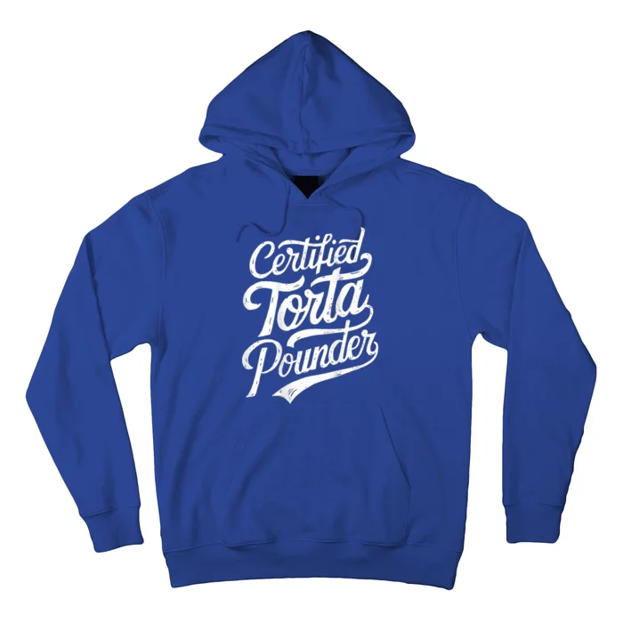 Certified Torta Pounder Funny Torta Pounder On Back Hoodie