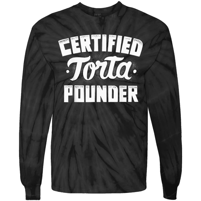 Certified Torta Pounder Tie-Dye Long Sleeve Shirt