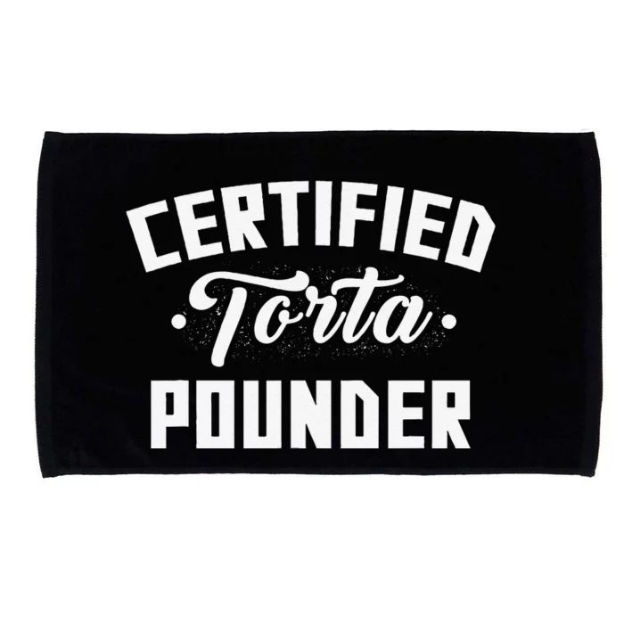 Certified Torta Pounder Witty Meme Comedy Saying Microfiber Hand Towel