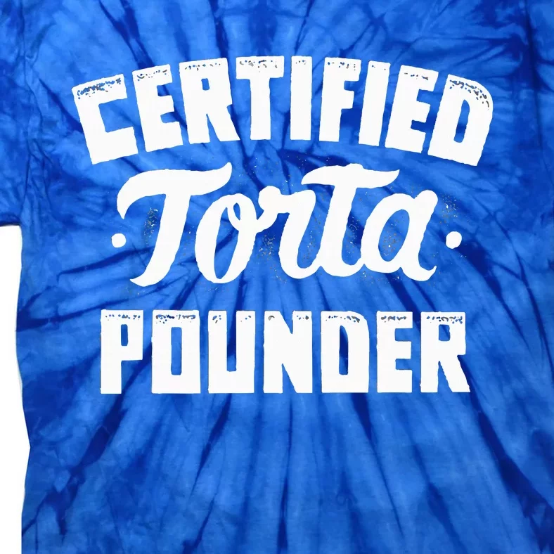 Certified Torta Pounder Tie-Dye T-Shirt