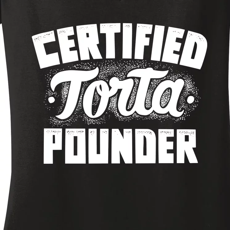 Certified Torta Pounder Women's V-Neck T-Shirt