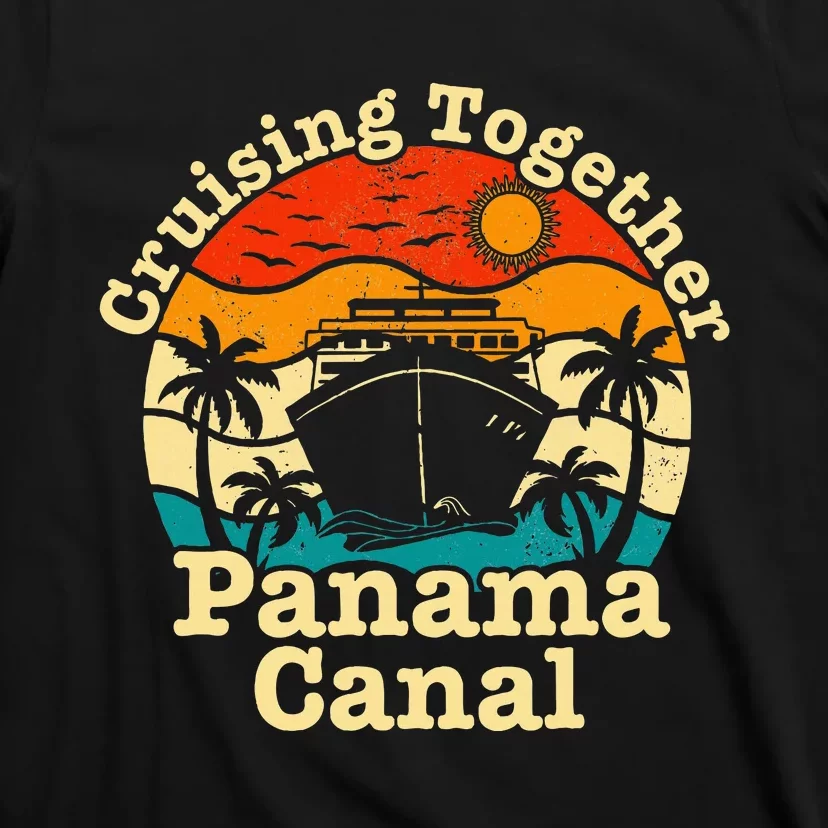 Cruising Together Panama Canal 2024 Family Trip Vacation T-Shirt