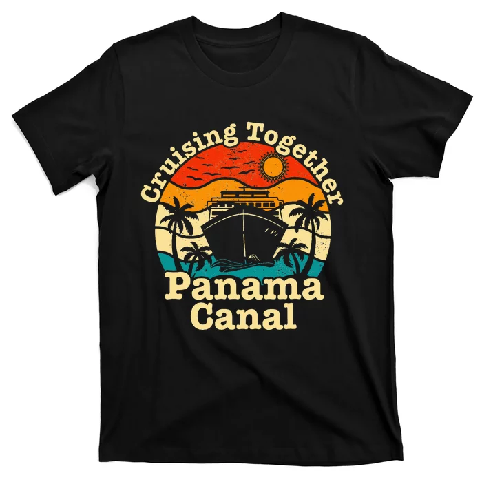 Cruising Together Panama Canal 2024 Family Trip Vacation T-Shirt