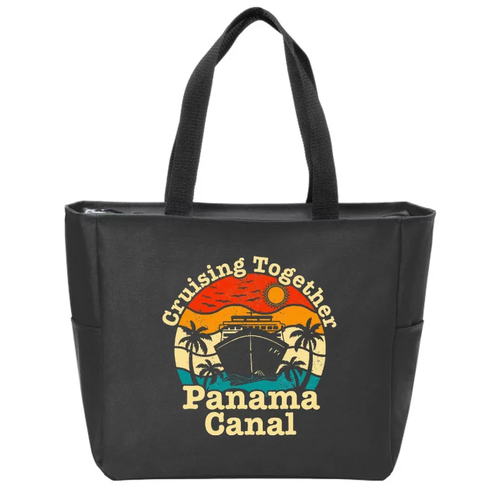 Cruising Together Panama Canal 2024 Family Trip Vacation Zip Tote Bag