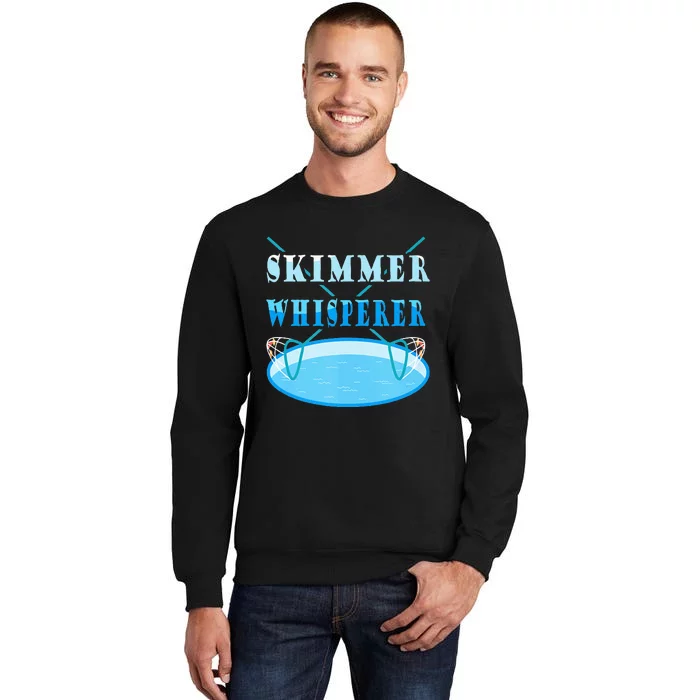 Cleaning The Pool Skimmer Whisperer Pool Guy Sweatshirt