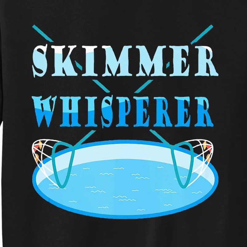 Cleaning The Pool Skimmer Whisperer Pool Guy Sweatshirt